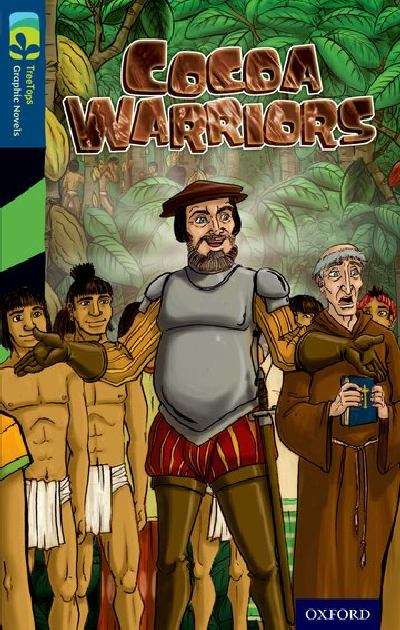 Book cover of Oxford Reading Tree, Level 14, TreeTops Graphic Novels: Cocoa Warriers (2014 edition) (PDF)