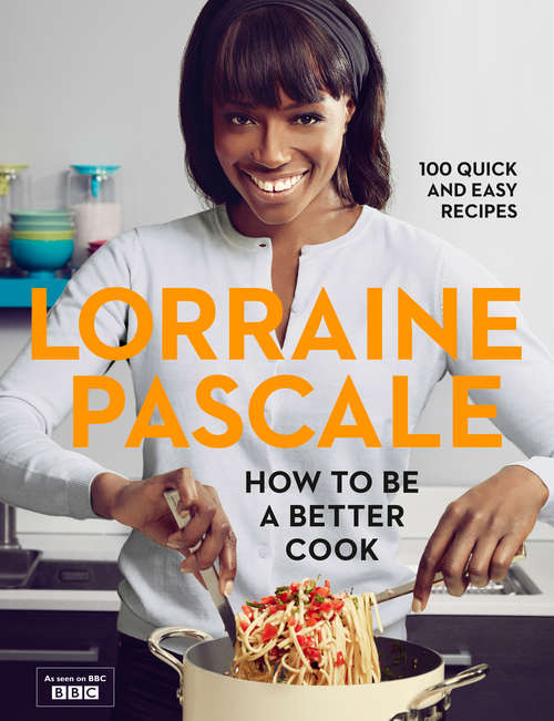 Book cover of How to Be a Better Cook (TV tie-in, ePub edition)