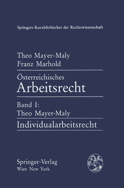 Book cover of Österreichisches Arbeitsrecht I: Individualarbeitsrecht (1987) (Springers Kurzlehrbücher der Rechtswissenschaft)