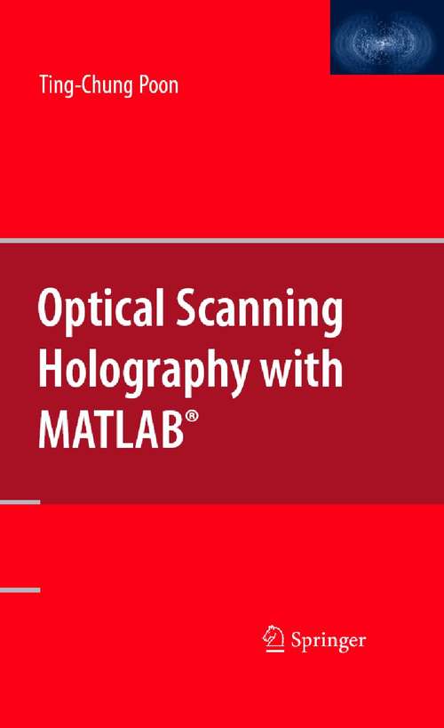 Book cover of Optical Scanning Holography with MATLAB® (2007)
