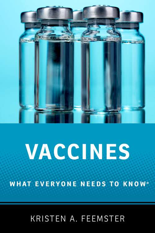 Book cover of VACCINES WENK C: What Everyone Needs to Know® (What Everyone Needs To Know®)