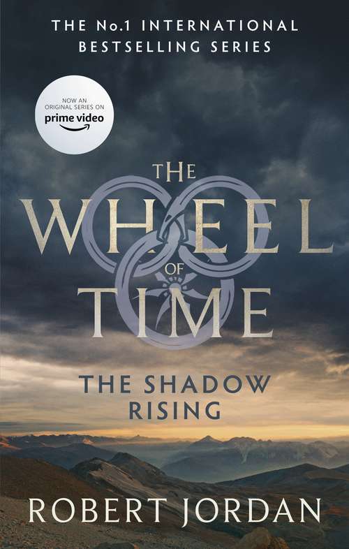 Book cover of The Shadow Rising: Book 4 of the Wheel of Time (Wheel of Time #4)