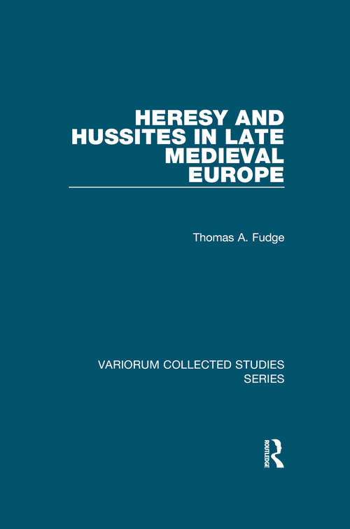 Book cover of Heresy and Hussites in Late Medieval Europe