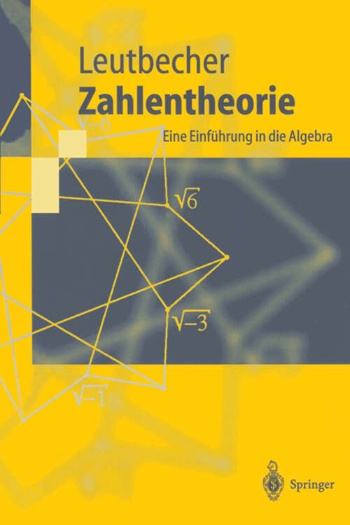 Book cover of Zahlentheorie: Eine Einführung in die Algebra (1996) (Springer-Lehrbuch)