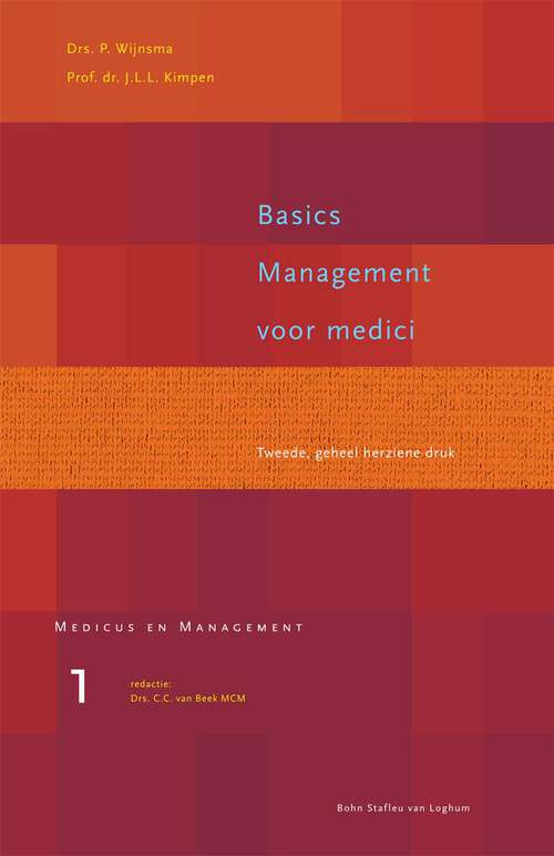 Book cover of Basics management voor medici (2nd ed. 2010) (Medicus & Management)