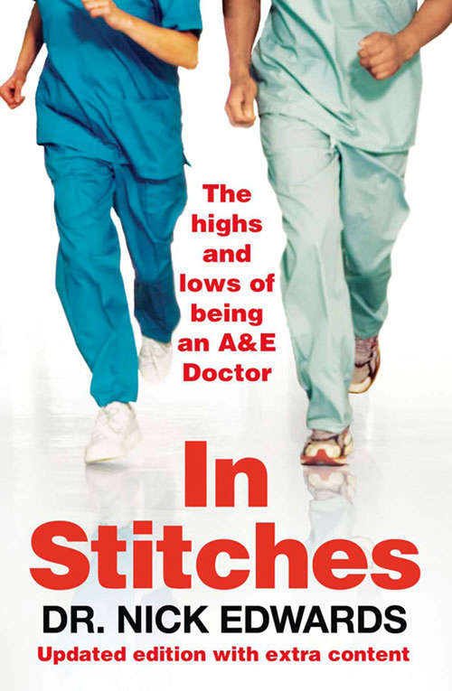 Book cover of In Stitches: The Highs And Lows Of Life As An A And E Doctor (ePub edition)