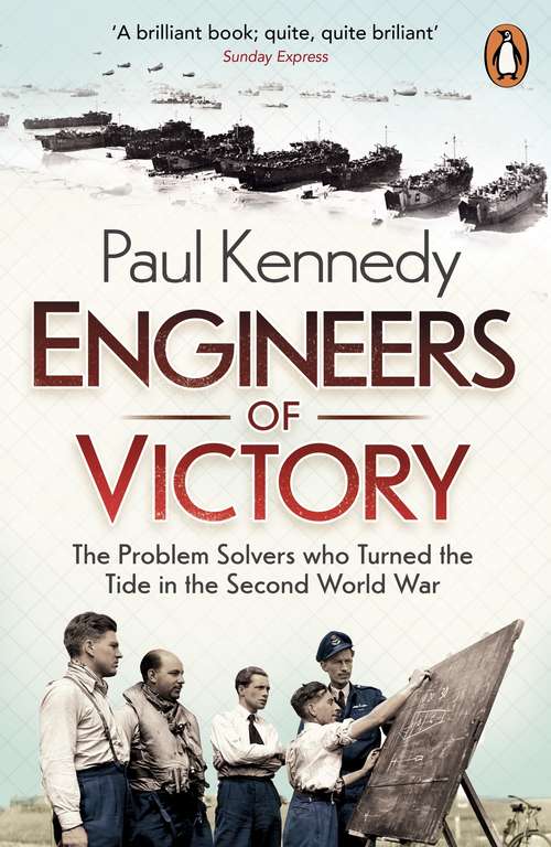 Book cover of Engineers of Victory: The Problem Solvers who Turned the Tide in the Second World War