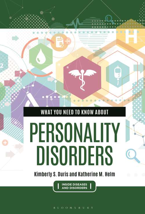 Book cover of What You Need to Know about Personality Disorders (Inside Diseases and Disorders)