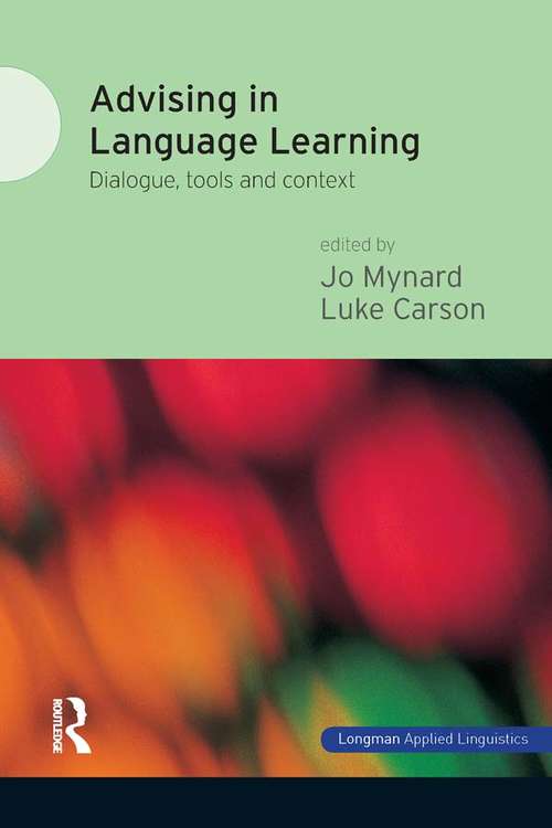 Book cover of Advising in Language Learning: Dialogue, Tools and Context