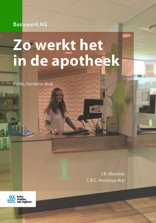 Book cover of Zo werkt het in de apotheek (5th ed. 2020) (Basiswerk AG)