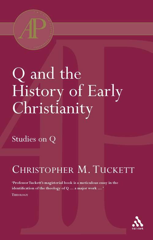 Book cover of Q and the History of Early Christianity