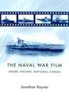 Book cover of The naval war film: Genre, history and national cinema (PDF)