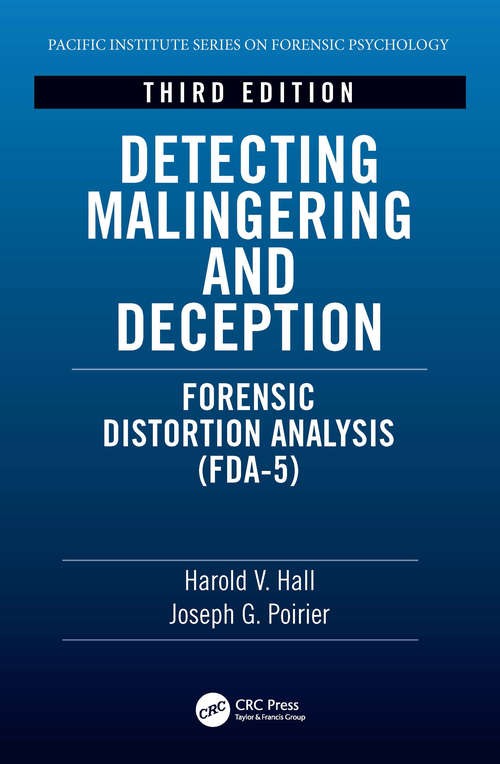 Book cover of Detecting Malingering and Deception: Forensic Distortion Analysis (FDA-5) (3) (Pacific Institute Series on Forensic Psychology)