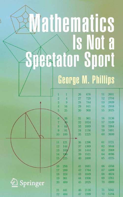 Book cover of Mathematics Is Not a Spectator Sport (2005)