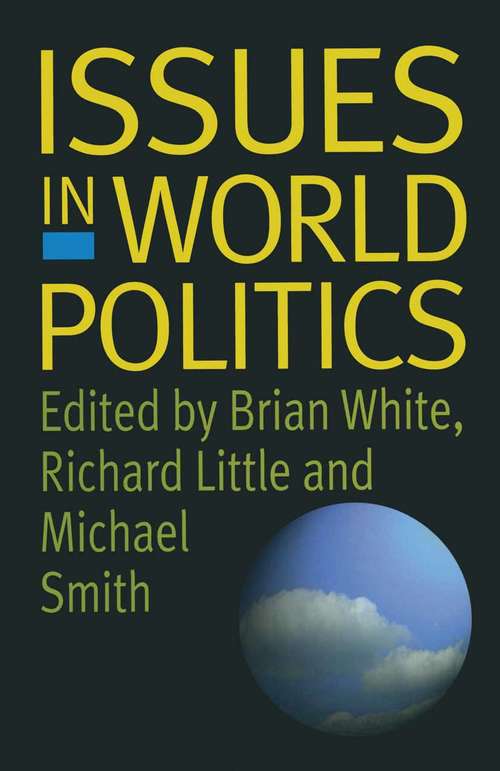 Book cover of Issues in World Politics (1st ed. 1997)