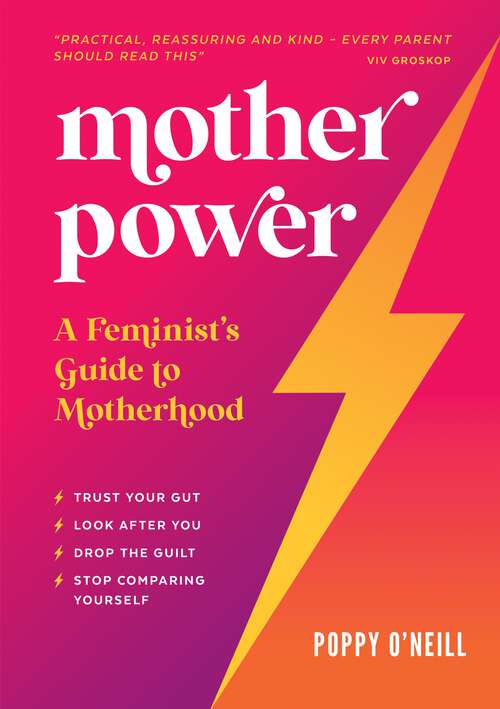 Book cover of Mother Power: A Feminist's Guide to Motherhood