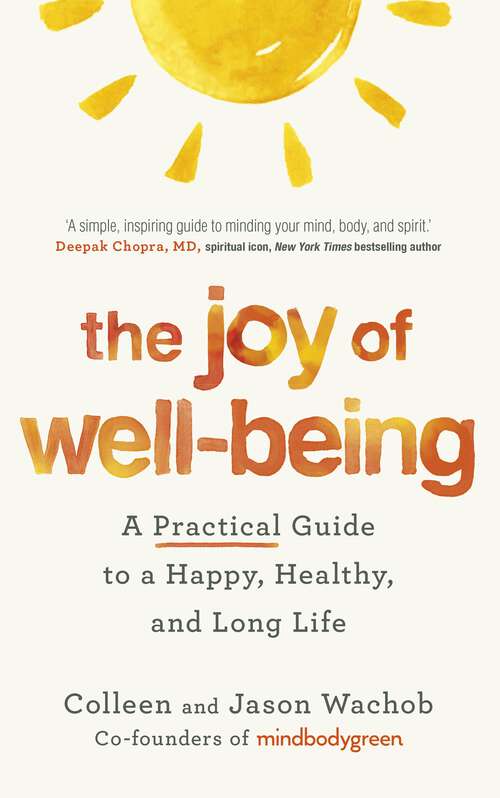 Book cover of The Joy of Well-Being: A Practical Guide to a Happy, Healthy, and Long Life