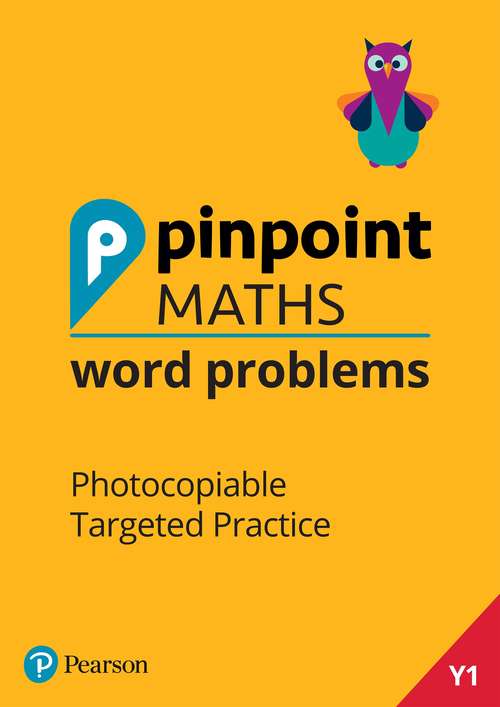 Book cover of Pinpoint Maths Word Problems Year 1 Teacher Book: Photocopiable Targeted Practice (Pinpoint)