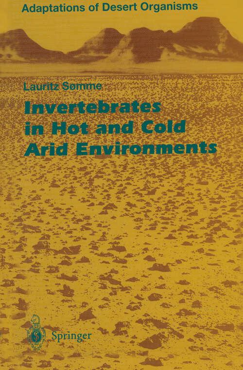Book cover of Invertebrates in Hot and Cold Arid Environments (1995) (Adaptations of Desert Organisms)