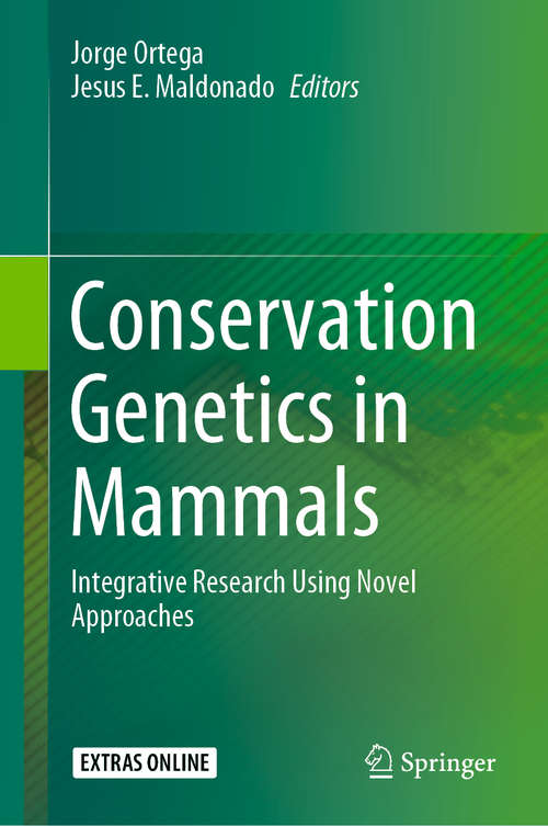 Book cover of Conservation Genetics in Mammals: Integrative Research Using Novel Approaches (1st ed. 2020)