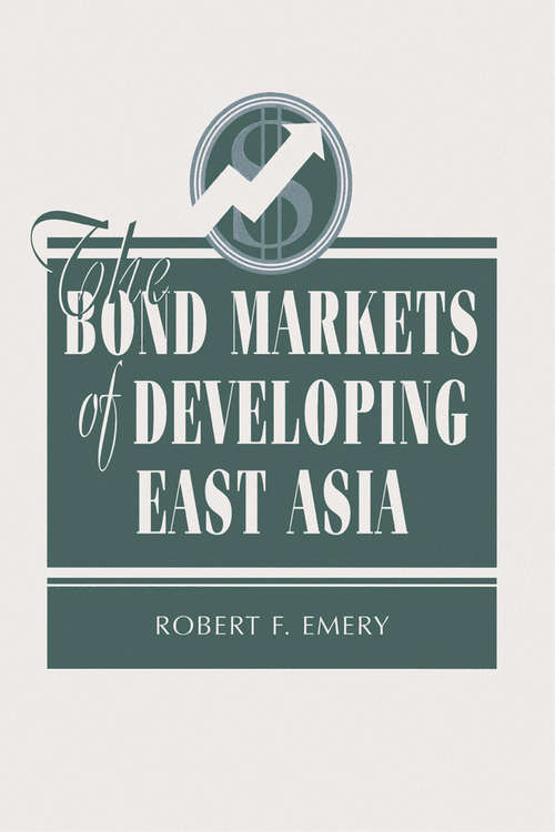 Book cover of The Bond Markets Of Developing East Asia
