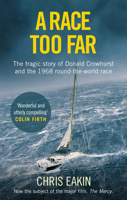 Book cover of A Race Too Far: The Tragic Story Of The 1968 Golden Globe Yacht Race