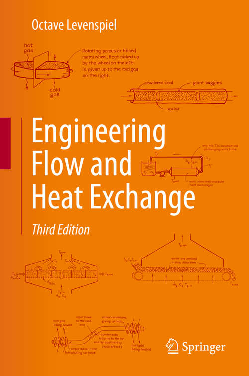 Book cover of Engineering Flow and Heat Exchange (3rd ed. 2014) (Chemical Engineering Ser.)