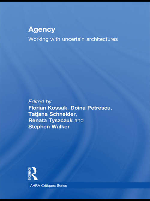 Book cover of Agency: Working With Uncertain Architectures