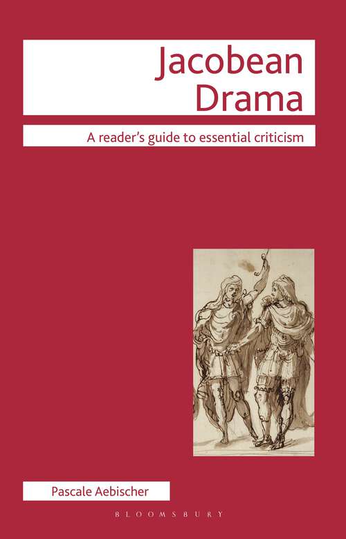 Book cover of Jacobean Drama (Readers' Guides to Essential Criticism)