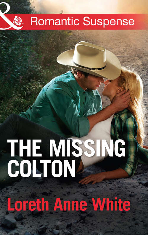 Book cover of The Missing Colton (ePub First edition) (The Coltons of Wyoming #3)