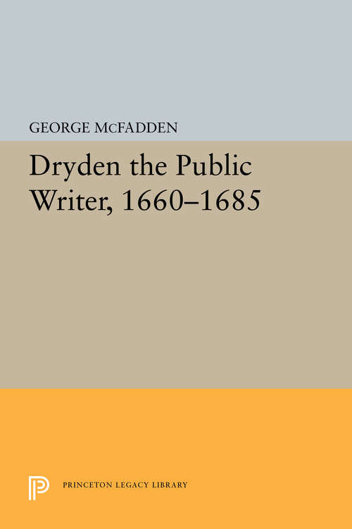Book cover of Dryden the Public Writer, 1660-1685 (PDF)