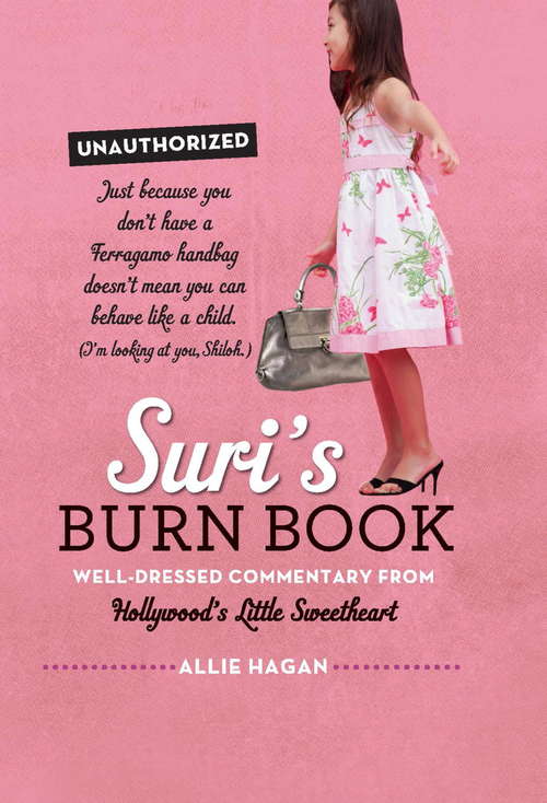 Book cover of Suri's Burn Book: Well-Dressed Commentary from Hollywood's Little Sweetheart