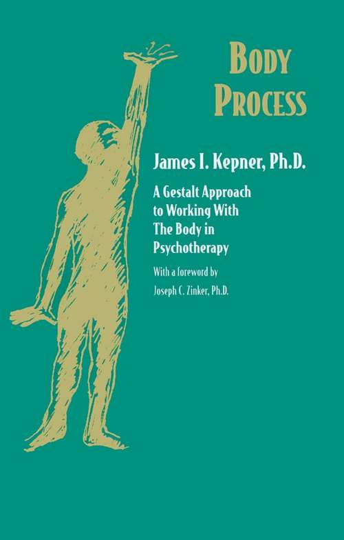 Book cover of Body Process: A Gestalt Approach to Working with the Body in Psychotherapy