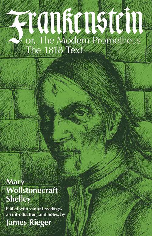 Book cover of Frankenstein, or the Modern Prometheus: The 1818 Text