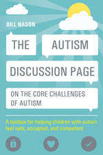 Book cover of The Autism Discussion Page on the core challenges of autism: A toolbox for helping children with autism feel safe, accepted, and competent (PDF)