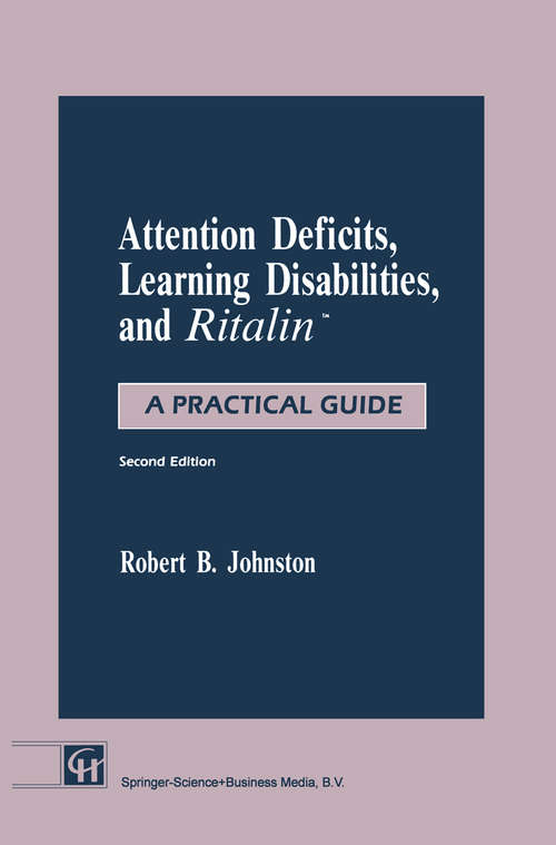 Book cover of Attention Deficits, Learning Disabilities, and Ritalin™: A Practical Guide (pdf) (2nd ed. 1991)