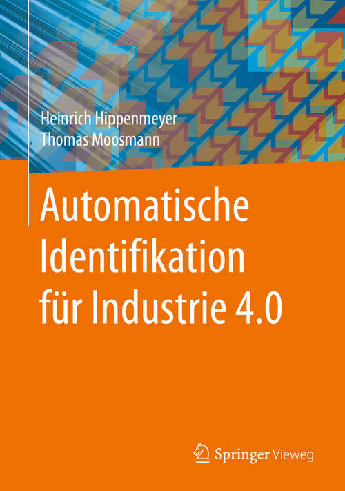 Book cover of Automatische Identifikation für Industrie 4.0 (1. Aufl. 2016)