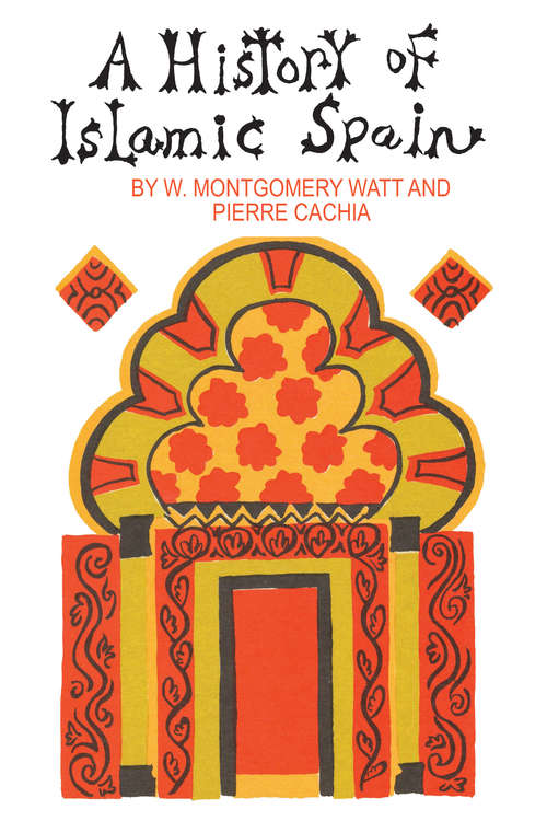 Book cover of A History of Islamic Spain (2) (Islamic Surveys Ser.)
