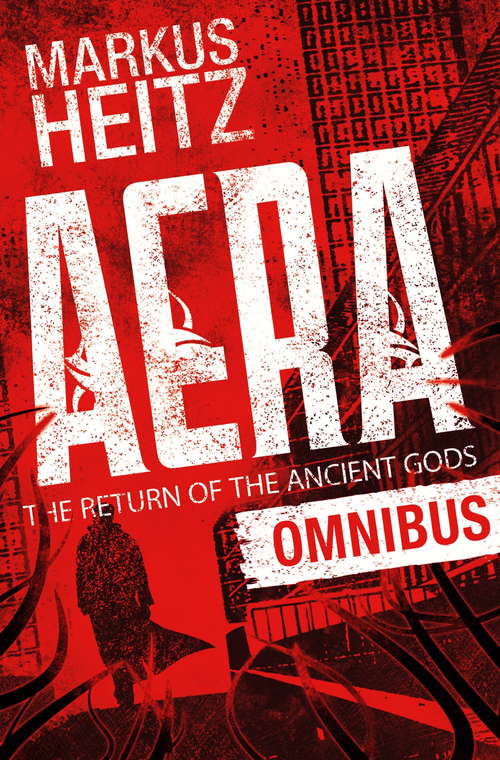 Book cover of Aera: A wonderfully twisty thriller by the internationally bestselling author of The Dwarves (Aera: The Return of the Gods)