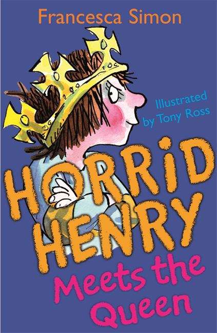 Book cover of Horrid Henry Meets the Queen (PDF)