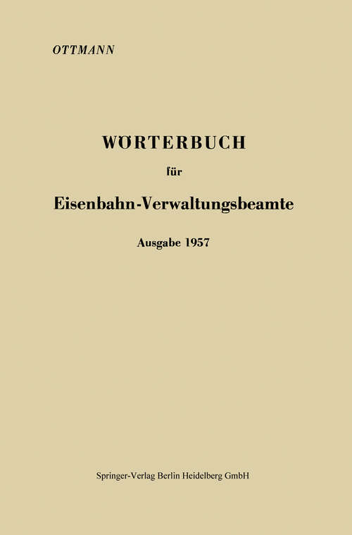 Book cover of Wörterbuch für Eisenbahn-Verwaltungsbeamte Ausgabe 1957 (1957)