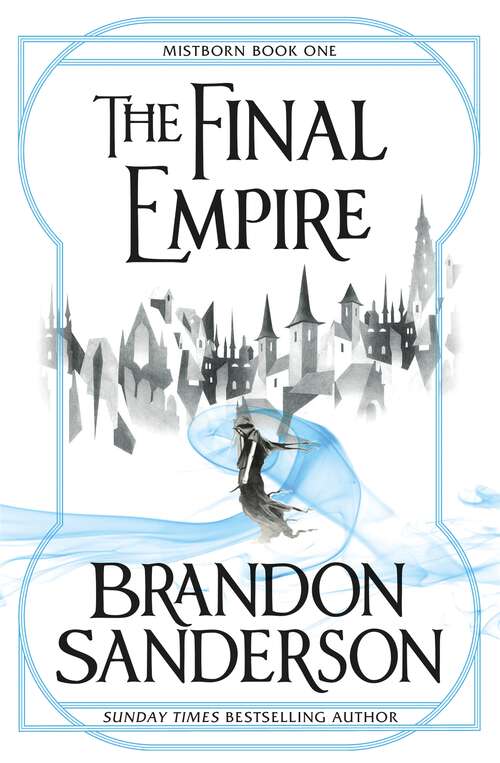 Book cover of The Final Empire: Mistborn Book One (Mistborn #1)