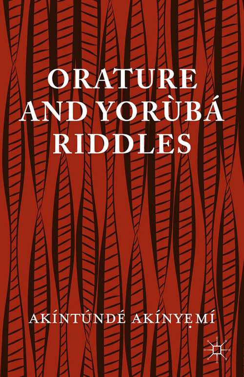 Book cover of Orature and Yoruba Riddles (2015)