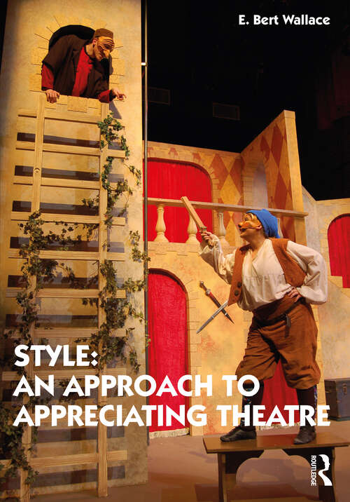 Book cover of Style: An Approach To Appreciating Theatre