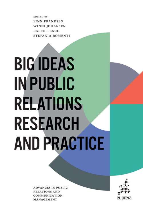 Book cover of Big Ideas in Public Relations Research and Practice: Strategic Opportunities, Innovation And Critical Challenges (Advances in Public Relations and Communication Management #4)