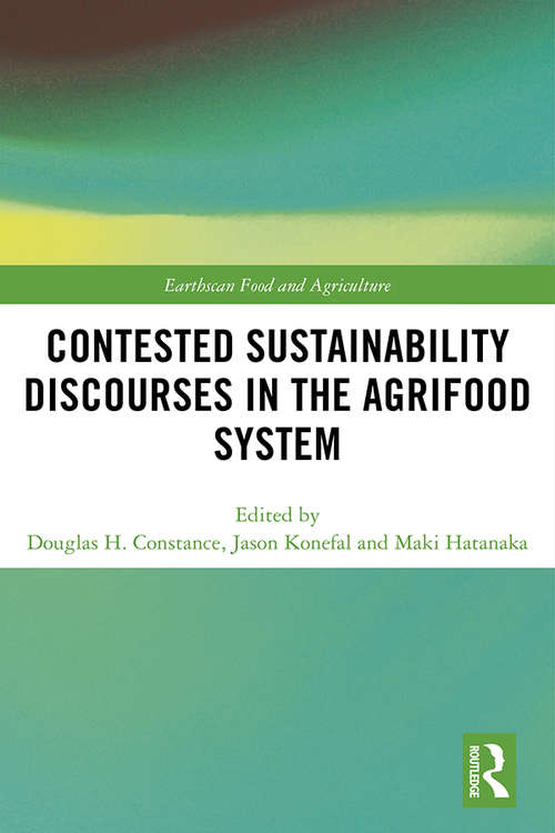Book cover of Contested Sustainability Discourses in the Agrifood System (Earthscan Food and Agriculture)