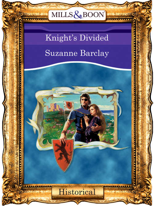 Book cover of Knights Divided (ePub First edition) (Mills And Boon Vintage 90s Modern Ser.)