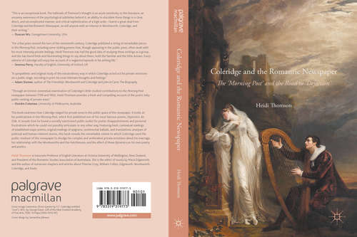 Book cover of Coleridge and the Romantic Newspaper: The 'Morning Post' and the Road to 'Dejection' (1st ed. 2016)