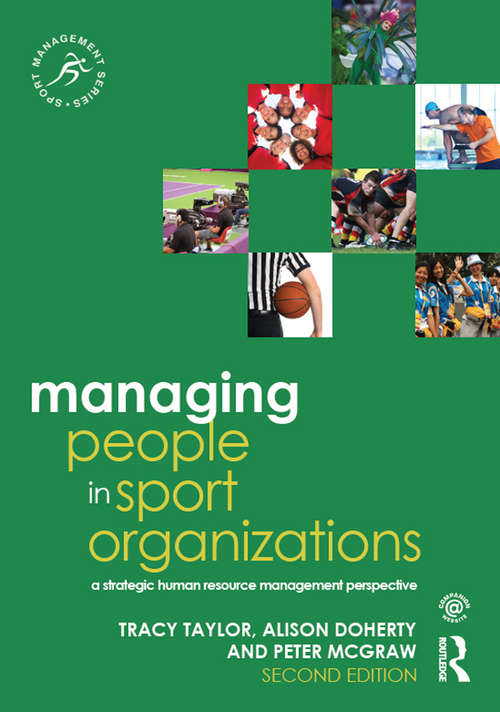 Book cover of Managing People in Sport Organizations: A Strategic Human Resource Management Perspective (2) (Sport Management Series)