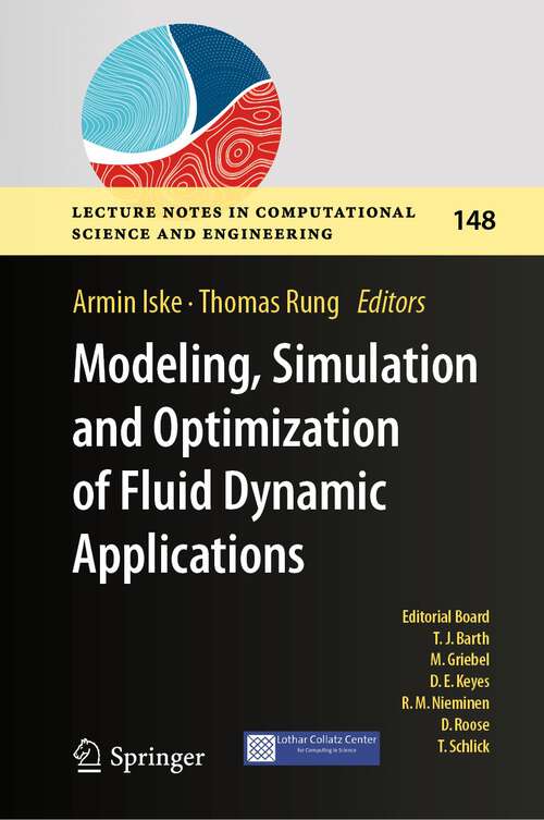 Book cover of Modeling, Simulation and Optimization of Fluid Dynamic Applications (1st ed. 2023) (Lecture Notes in Computational Science and Engineering #148)